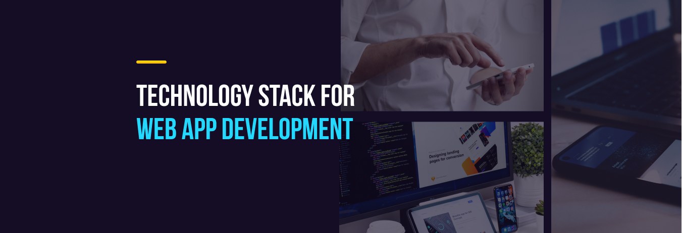 Technology Stack for Web App Development