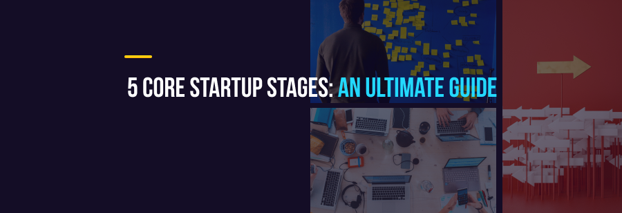 The Ultimate Guide to Startup Funding Stages 