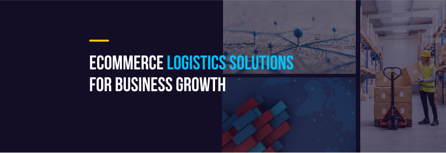 Efficient E-commerce Logistics: Streamlining Supply Chains for Success